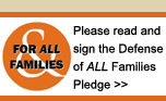 Please sign the Defense of All Families Pledge